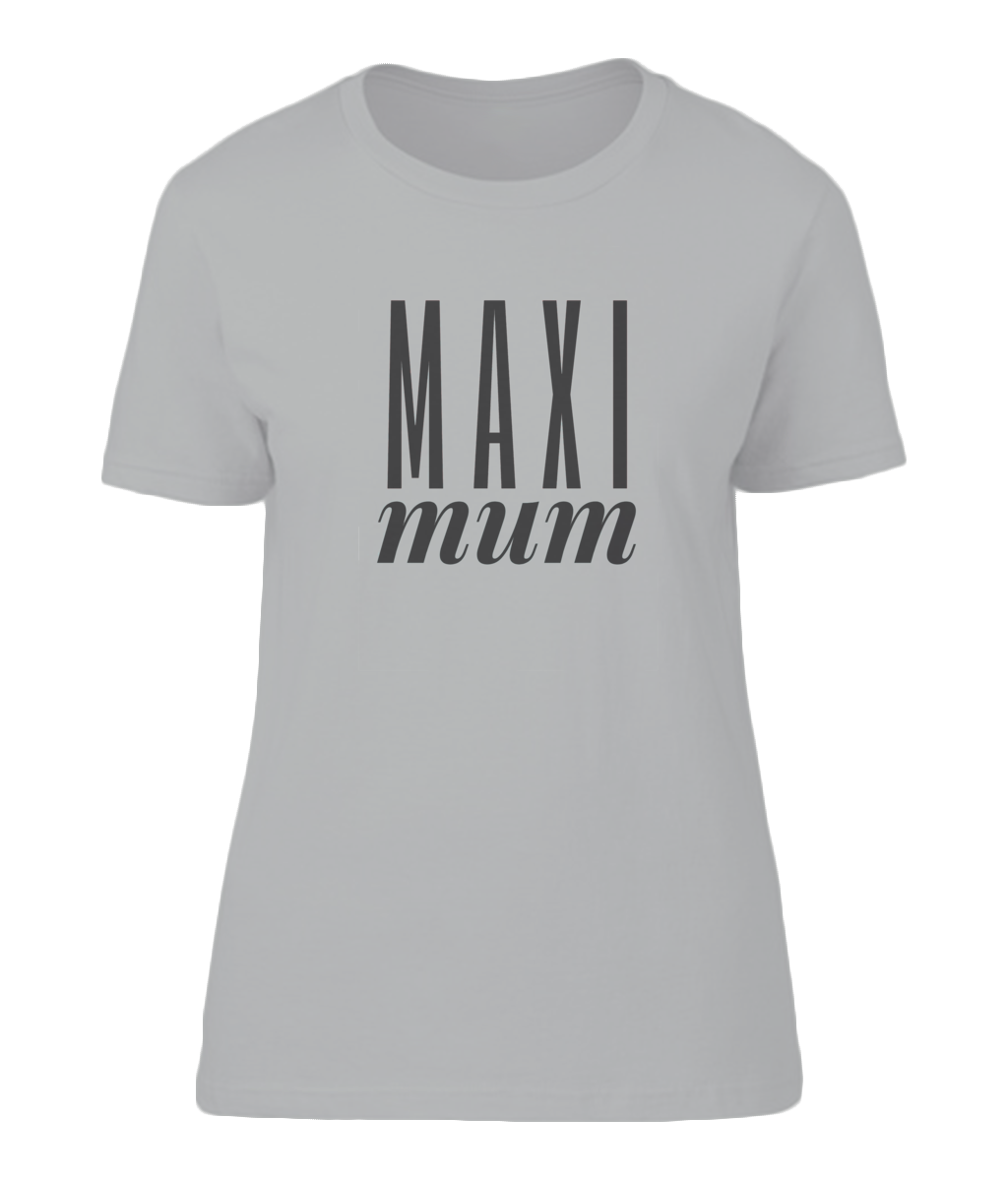 MAXI MUM Mothers Day Gift T-Shirt