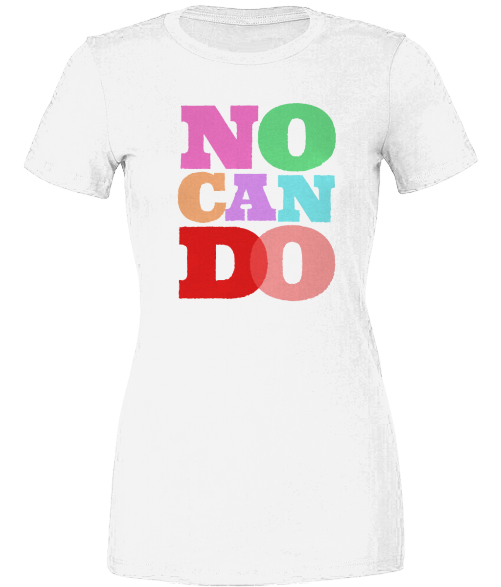 No Can Do  T-Shirt